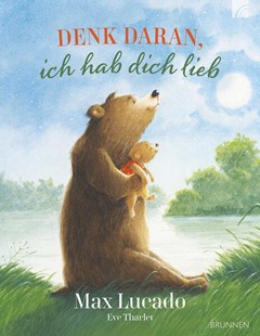 Bild von Lucado, Max: Denk daran, ich hab dich lieb