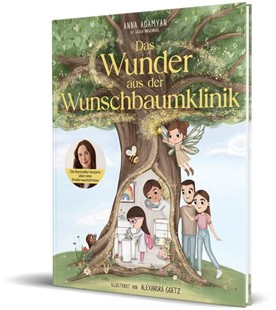 Bild von Adamyan, Anna: Das Wunder aus der Wunschbaumklinik
