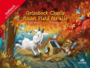 Bild von Rhyner, Roger: Geissbock Charly findet Platz für alle
