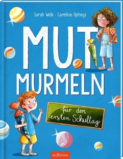 Bild von Welk, Sarah: Mutmurmeln für den ersten Schultag