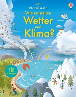 Bild von Ich weiß mehr! Wie entstehen Wetter und Klima?