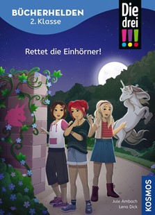Bild von Ambach, Jule: Die drei !!!, Bücherhelden 2. Klasse, Rettet die Einhörner!