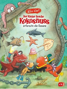 Bild von Siegner, Ingo: Alles klar! Der kleine Drache Kokosnuss erforscht die Ozeane