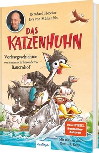 Bild von Hoëcker, Bernhard: Das Katzenhuhn 3: Vorlesegeschichten von einem sehr besonderen Bauernhof