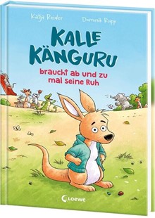 Bild von Reider, Katja: Kalle Känguru braucht ab und zu mal seine Ruh