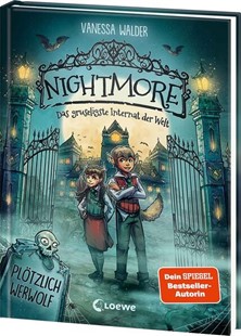 Bild von Walder, Vanessa: Nightmore - Das gruseligste Internat der Welt (Band 1) - Plötzlich Werwolf