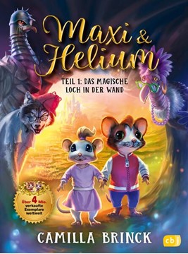 Bild von Brinck, Camilla: Maxi & Helium - Das magische Loch in der Wand