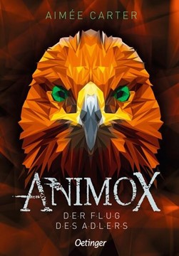 Bild von Carter, Aimée: Animox 5. Der Flug des Adlers
