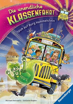 Bild von Petrowitz, Michael: Die unendliche Klassenfahrt - Spuk auf Burg Hammelstein