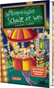 Bild von Kirschner, Sabrina J.: Die unlangweiligste Schule der Welt 11: Die unlangweiligste Schule der Welt 11: Pausenlos Rummel