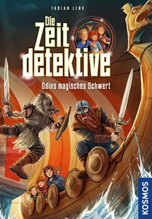 Bild von Lenk, Fabian: Die Zeitdetektive, 7, Odins magisches Schwert