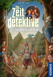 Bild von Lenk, Fabian: Die Zeitdetektive, 8, Der Hinterhalt für Varus