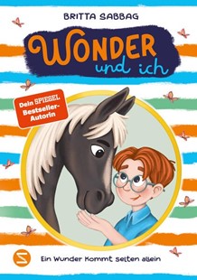 Bild von Sabbag, Britta: Wonder und ich. Ein Wunder kommt selten allein (Band 2)