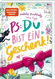 Bild von Buchholz, Natalie: PS: Du bist ein Geschenk! (PS: Du bist die Beste! 6)