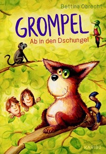 Bild von Obrecht, Bettina: Grompel (Band 3) - Ab in den Dschungel