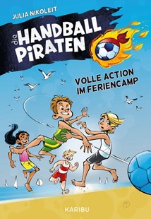 Bild von Nikoleit, Julia: Die Handball-Piraten (Band 3) - Volle Action im Feriencamp