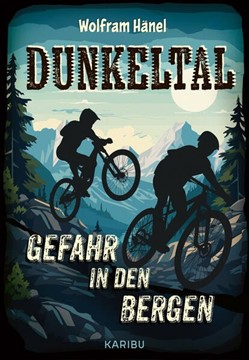 Bild von Hänel, Wolfram: Dunkeltal - Gefahr in den Bergen