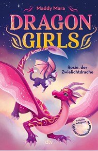 Bild von Mara, Maddy: Dragon Girls - Rosie, der Zwielichtdrache