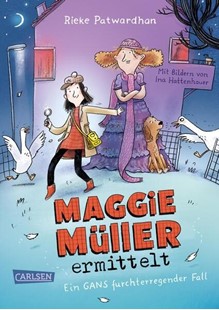 Bild von Patwardhan, Rieke: Maggie Müller ermittelt - Ein gans furchterregender Fall