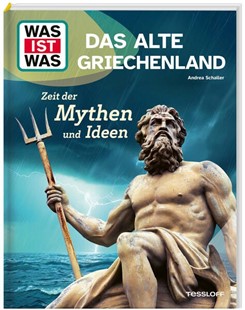 Bild von Schaller, Dr. Andrea: WAS IST WAS Das alte Griechenland. Zeit der Mythen und Ideen