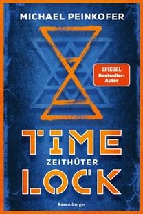 Bild von Peinkofer, Michael: Timelock, Band 2 - Zeithüter
