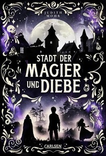 Bild von Mohr, Judith: Stadt der Magier und Diebe