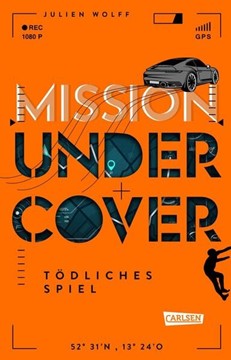 Bild von Wolff, Julien: Mission Undercover 3: Tödliches Spiel