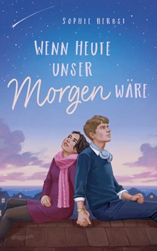 Bild von Herbst, Sophie: Wenn heute unser Morgen wäre
