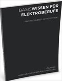 Bild von Canova, Pascal: FACHRECHNEN ELEKTROTECHNIK / LÖSUNGEN ARBEITSBUCH FÜR BERUFSFACHSCHULEN