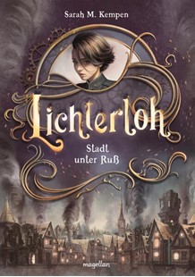 Bild von Kempen, Sarah M.: Lichterloh - Stadt unter Ruß