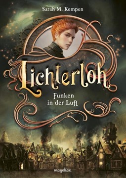 Bild von Kempen, Sarah M.: Lichterloh - Funken in der Luft