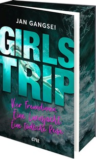 Bild von Gangsei, Jan: Girls' Trip - Vier Freundinnen. Eine Luxusjacht. Eine tödliche Reise