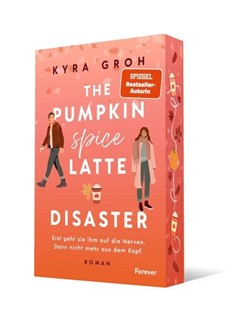 Bild von Groh, Kyra: The Pumpkin Spice Latte Disaster