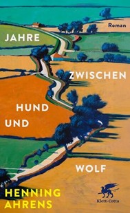 Bild von Ahrens, Henning: Jahre zwischen Hund und Wolf
