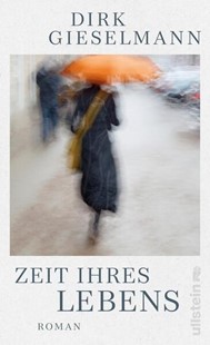 Bild von Gieselmann, Dirk: Zeit ihres Lebens