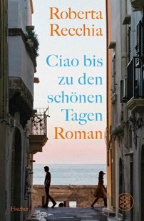 Bild von Recchia, Roberta: Ciao bis zu den schönen Tagen