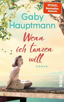 Bild von Hauptmann, Gaby: Wenn ich tanzen will