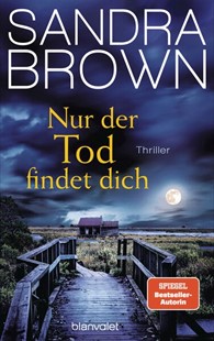 Bild von Brown, Sandra: Nur der Tod findet dich