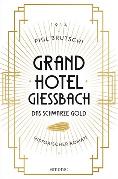 Bild von Brutschi, Phil: Grandhotel Giessbach. Das schwarze Gold
