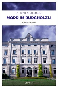 Bild von Thalmann, Oliver: Mord im Burghölzli