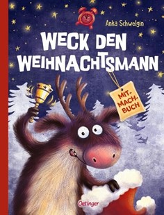 Bild von Schwelgin, Anka: Weck den Weihnachtsmann