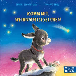 Bild von Schoenwald, Sophie: Komm mit, Weihnachtseselchen