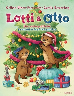 Bild von Ulmen-Fernandes, Collien: Lotti und Otto (Band 4) - Die weihnachtliche Freundschaftsfamilie