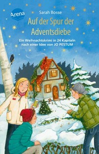 Bild von Bosse, Sarah: Auf der Spur der Adventsdiebe. Ein Weihnachtskrimi in 24 Kapiteln nach einer Idee von Jo Pestum