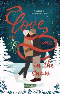 Bild von Nenninger, Sandra: Love Me in the Snow
