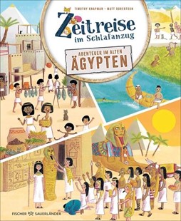 Bild von Knapman, Timothy: Zeitreise im Schlafanzug. Erlebe das alte Ägypten