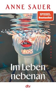 Bild von Sauer, Anne: Im Leben nebenan