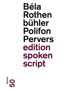 Bild von Rothenbühler, Béla: Polifon Pervers