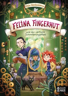 Bild von Hemkentokrax, Katja: Felina Fingerhut und der verflixte Schmetterlingseffekt