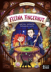 Bild von Hemkentokrax, Katja: Felina Fingerhut und das verhexte Schwarze Loch